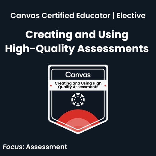 Creating High Quality Assessments